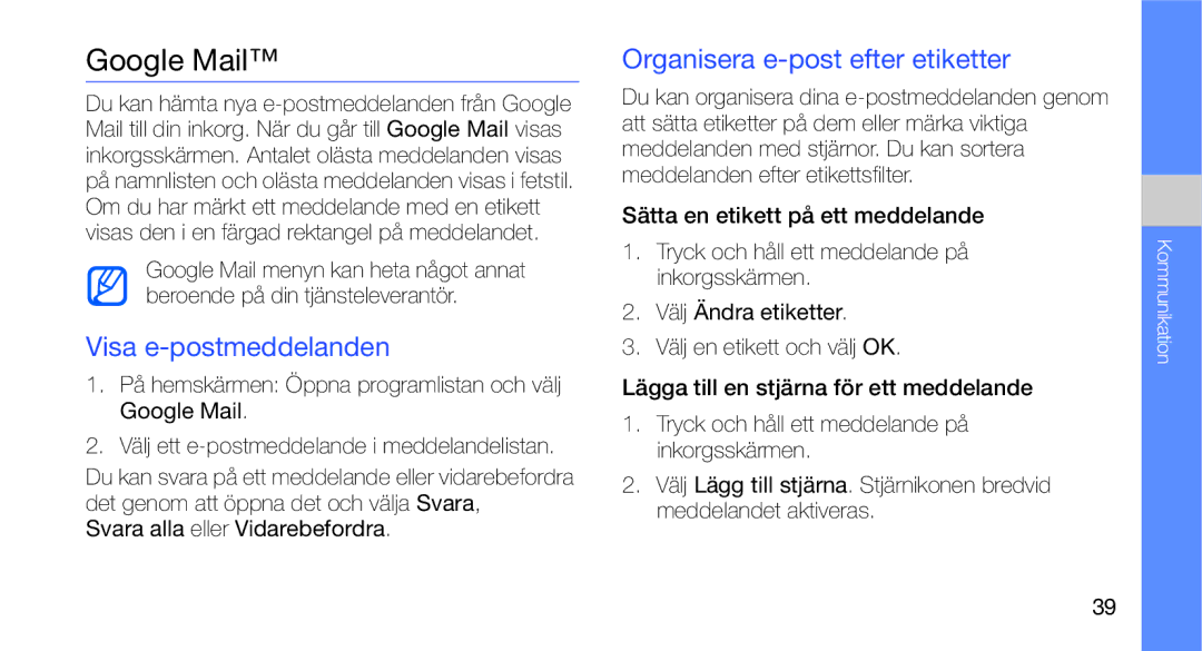 Samsung GT-I5700HKAXEE, GT-I5700UWAXEE manual Google Mail, Visa e-postmeddelanden, Organisera e-post efter etiketter 
