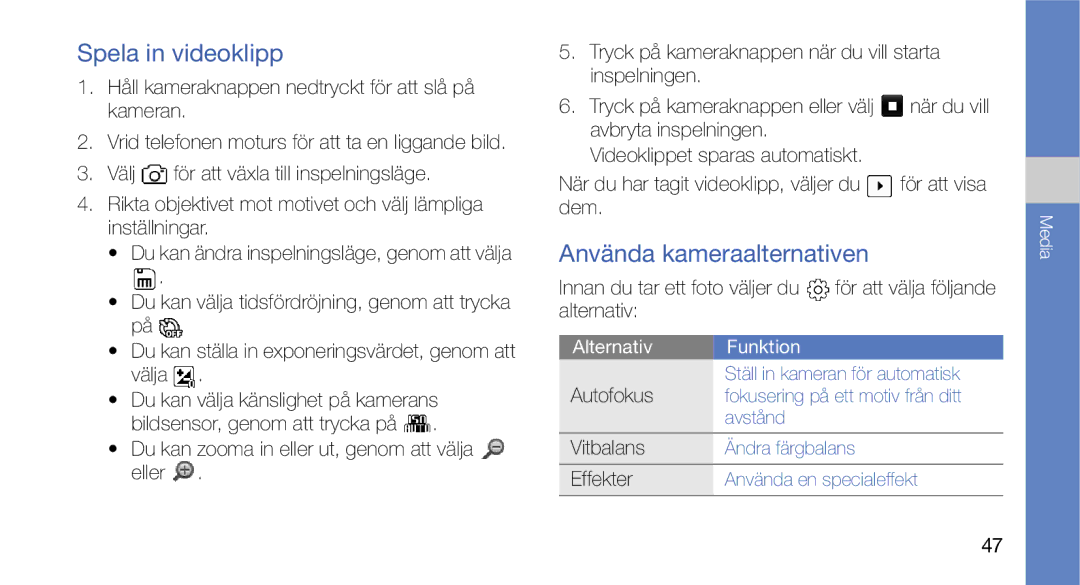 Samsung GT-I5700HKAXEE, GT-I5700UWAXEE Spela in videoklipp, Använda kameraalternativen, Autofokus, Vitbalans, Effekter 