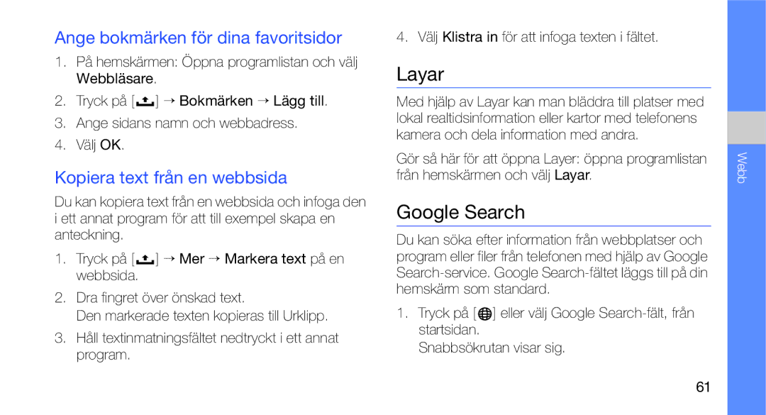 Samsung GT-I5700HKAXEE manual Layar, Google Search, Ange bokmärken för dina favoritsidor, Kopiera text från en webbsida 