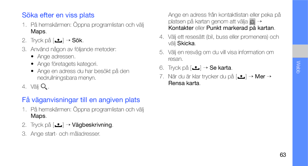 Samsung GT-I5700HKAXEE, GT-I5700UWAXEE manual Söka efter en viss plats, Få väganvisningar till en angiven plats 