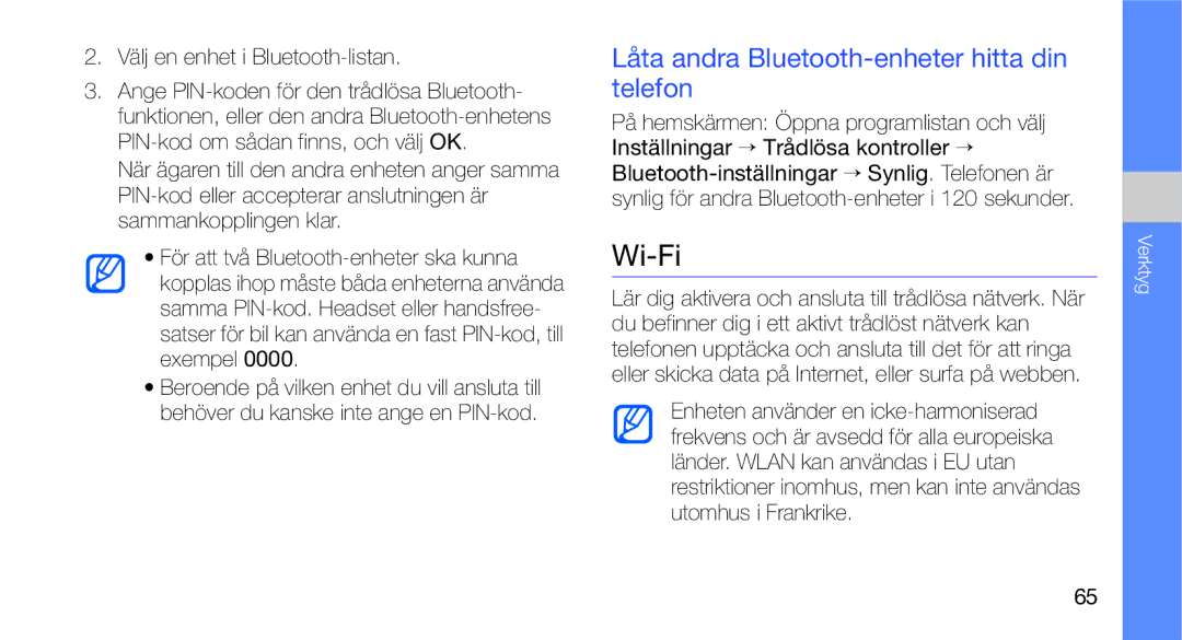 Samsung GT-I5700HKAXEE manual Wi-Fi, Låta andra Bluetooth-enheter hitta din telefon, Välj en enhet i Bluetooth-listan 