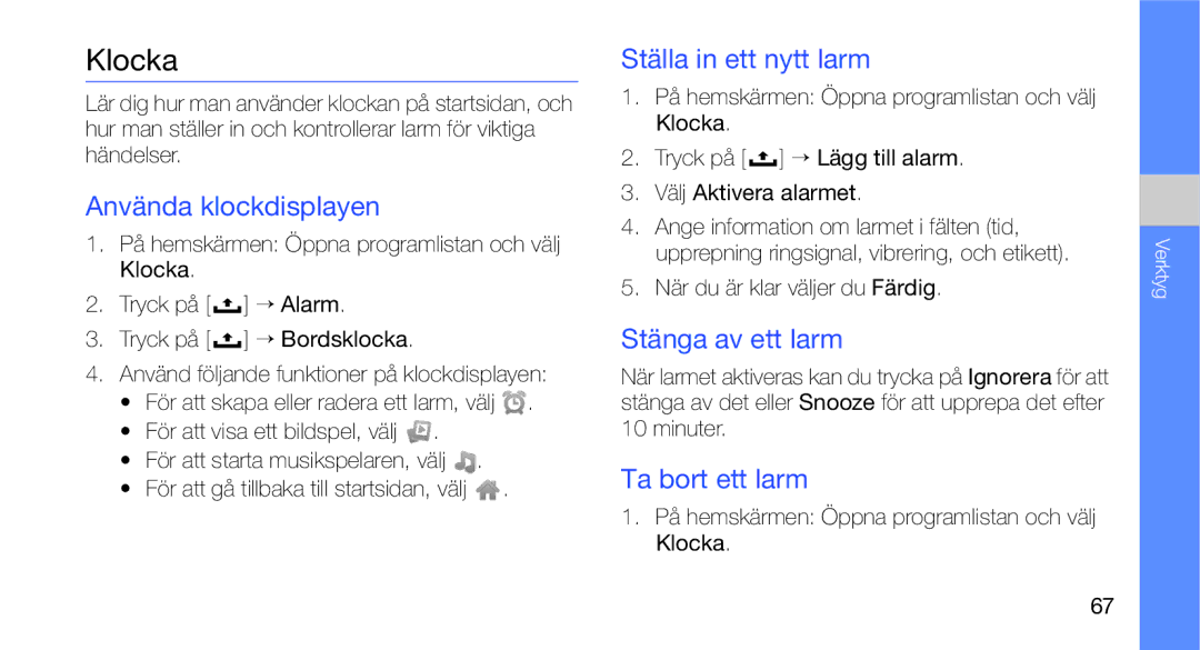 Samsung GT-I5700HKAXEE manual Klocka, Använda klockdisplayen, Ställa in ett nytt larm, Stänga av ett larm, Ta bort ett larm 