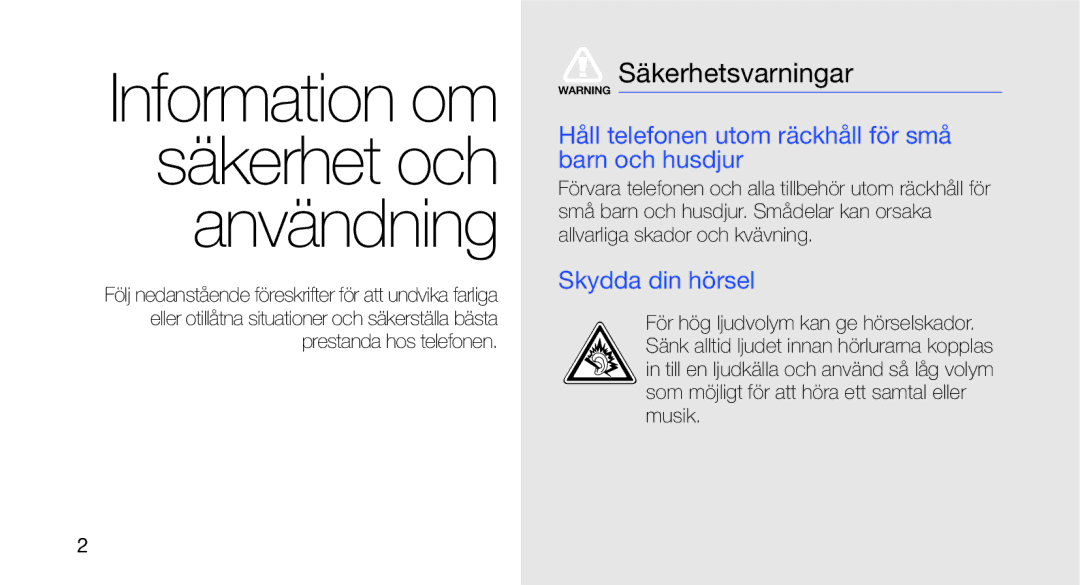 Samsung GT-I5700UWAXEE manual Säkerhetsvarningar, Håll telefonen utom räckhåll för små barn och husdjur, Skydda din hörsel 