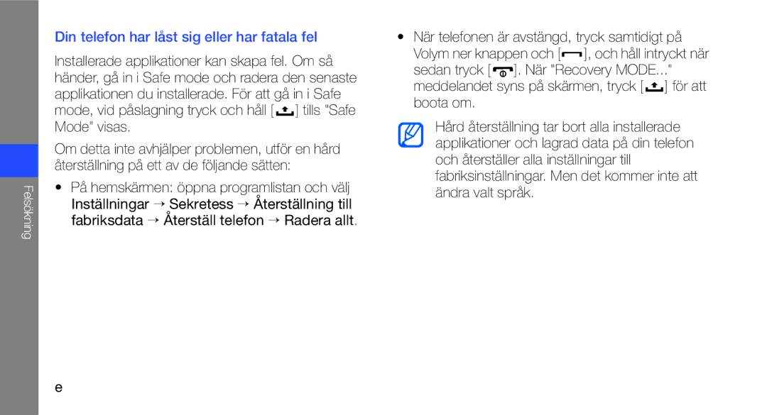 Samsung GT-I5700UWAXEE, GT-I5700HKAXEE manual Din telefon har låst sig eller har fatala fel 