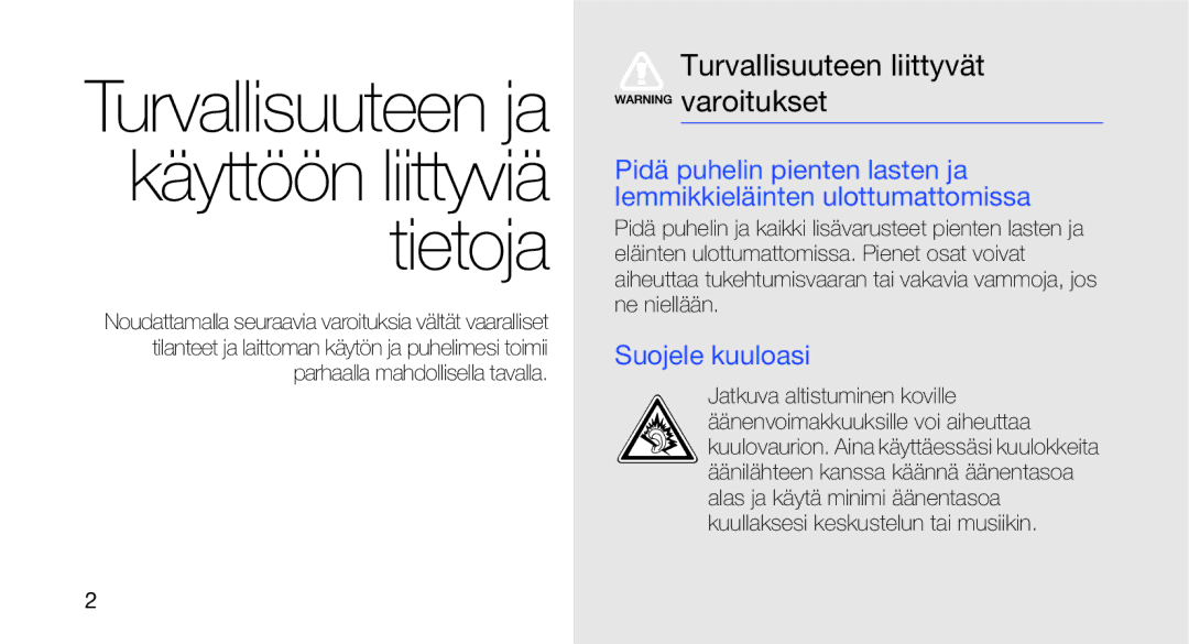 Samsung GT-I5700UWAXEE, GT-I5700HKAXEE manual Turvallisuuteen liittyvät varoitukset, Suojele kuuloasi 