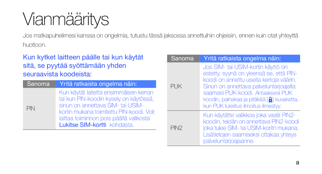 Samsung GT-I5700HKAXEE, GT-I5700UWAXEE manual Vianmääritys, Huoltoon 