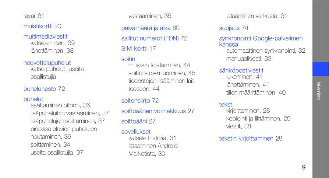 Samsung GT-I5700HKAXEE, GT-I5700UWAXEE Lähettäminen, Osallistujia, Useita osallistujia Vastaaminen, Lataaminen verkosta 