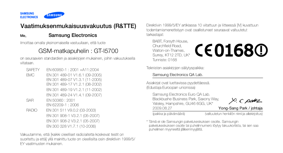 Samsung GT-I5700HKAXEE, GT-I5700UWAXEE manual Vaatimuksenmukaisuusvakuutus R&TTE 