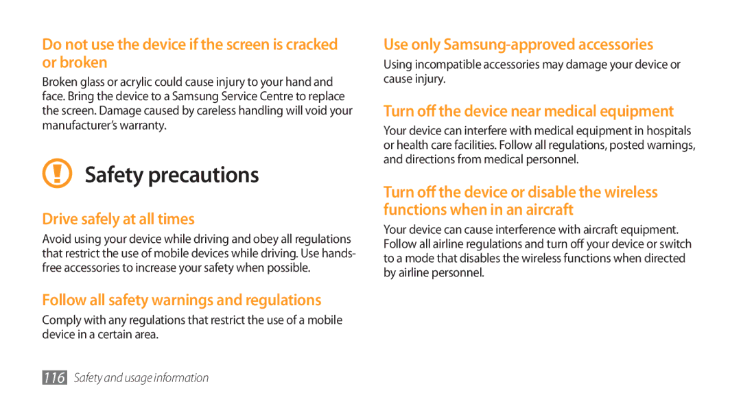 Samsung GT-I5800 user manual Do not use the device if the screen is cracked or broken, Drive safely at all times 