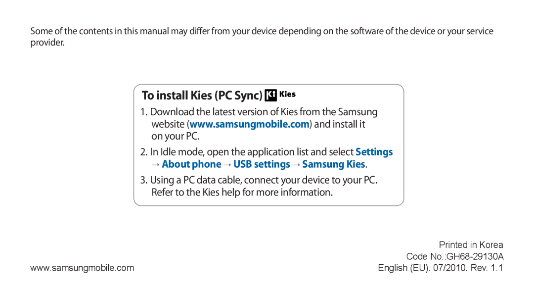 Samsung GT-I5800 user manual To install Kies PC Sync, → About phone → USB settings → Samsung Kies 