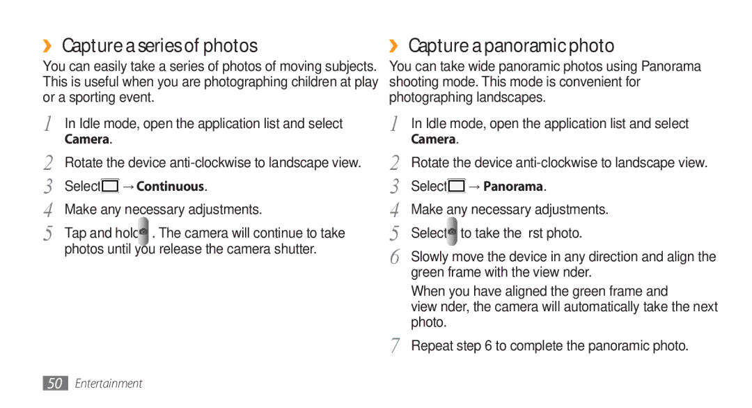 Samsung GT-I5800 user manual ›› Capture a series of photos, ›› Capture a panoramic photo, → Continuous, → Panorama 