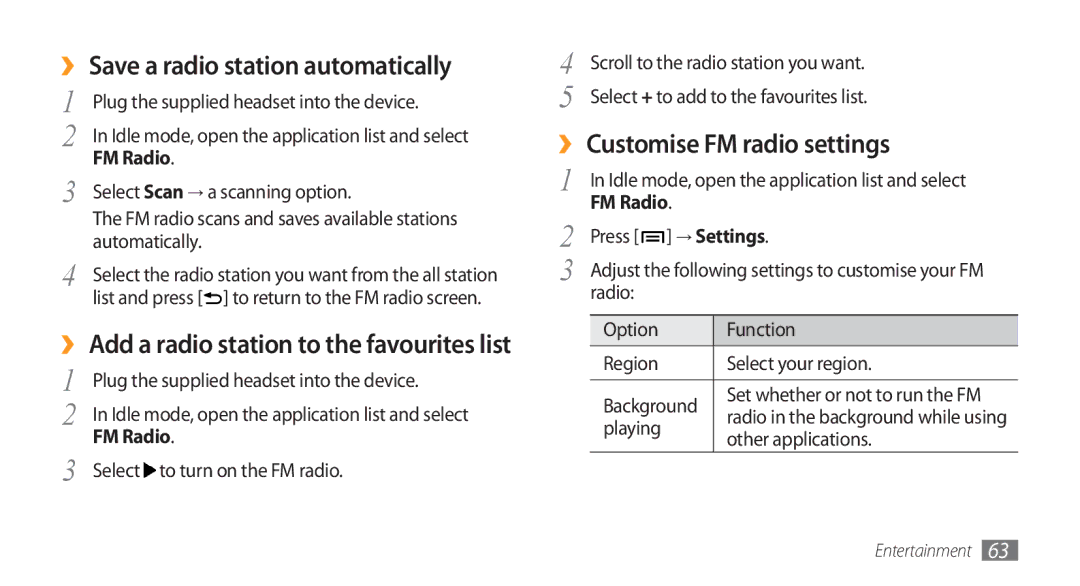 Samsung GT-I5800 user manual ›› Save a radio station automatically, ›› Customise FM radio settings, FM Radio, → Settings 