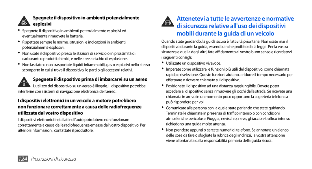 Samsung GT-I5800DKAOMN, GT-I5800CWAOMN, GT-I5800CWAOPT manual Spegnete il dispositivo in ambienti potenzialmente esplosivi 