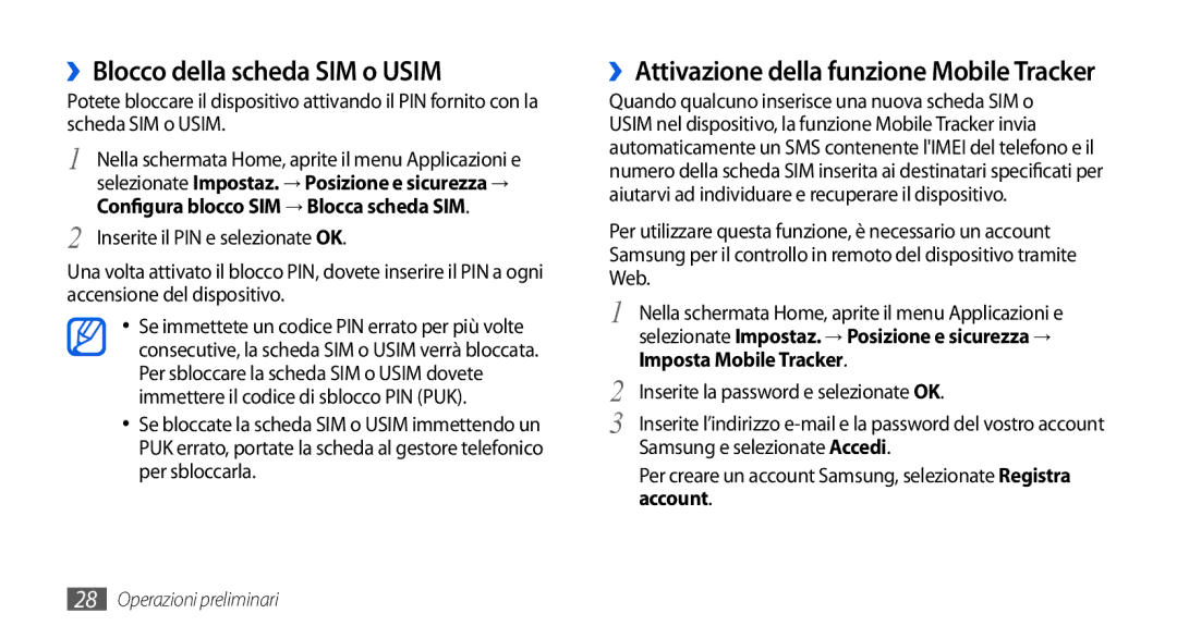 Samsung GT-I5800DKAOMN, GT-I5800CWAOMN manual ››Blocco della scheda SIM o Usim, ››Attivazione della funzione Mobile Tracker 