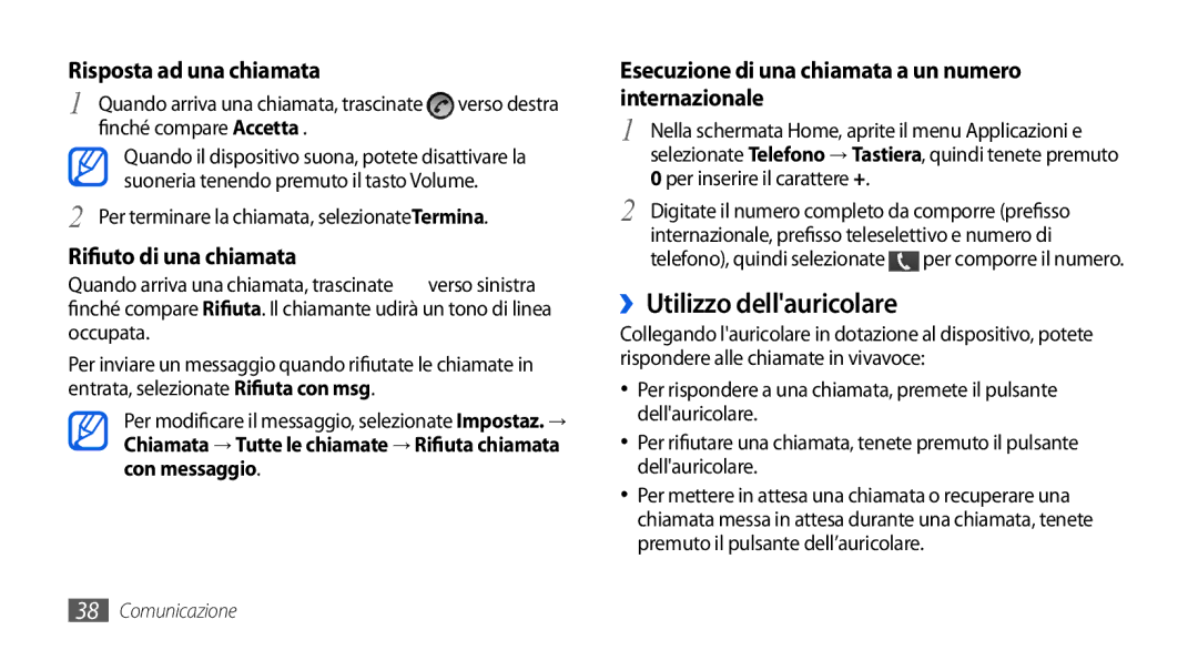 Samsung GT-I5800CWAOPT manual ››Utilizzo dellauricolare, Finché compare Accetta, Suoneria tenendo premuto il tasto Volume 