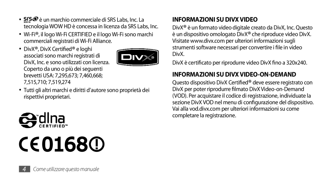 Samsung GT-I5800DKAOMN, GT-I5800CWAOMN Informazioni SU Divx Video, DivX è certificato per riprodurre video DivX fino a 