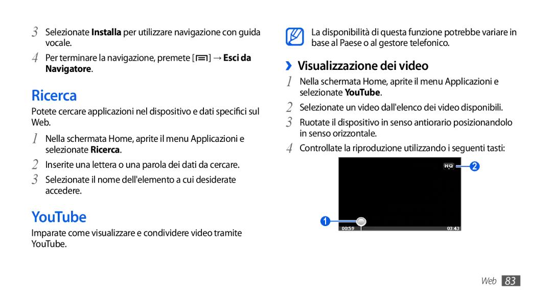 Samsung GT-I5800CWAOPT, GT-I5800CWAOMN, GT-I5800DKAOMN manual Ricerca, YouTube, ››Visualizzazione dei video, Navigatore 