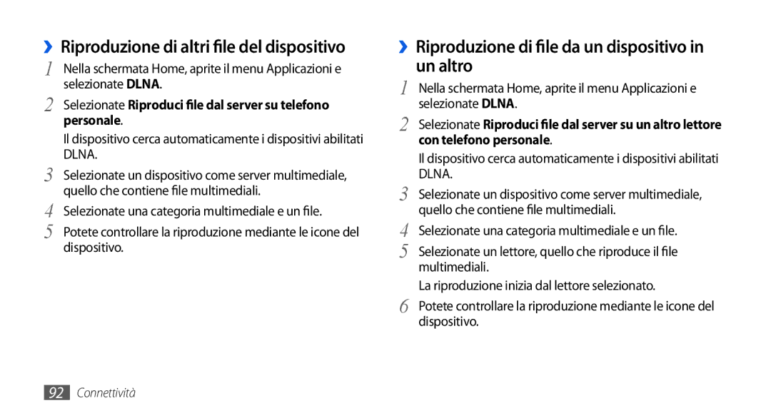 Samsung GT-I5800CWAOPT Un altro, ››Riproduzione di altri file del dispositivo, ››Riproduzione di file da un dispositivo 