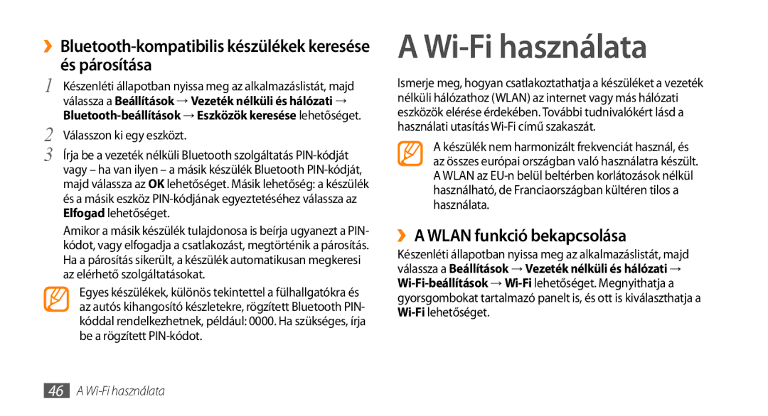 Samsung GT-I5800CWAXEH, GT-I5800CWAOMN manual Wi-Fi használata, ››Bluetooth-kompatibilis készülékek keresése és párosítása 