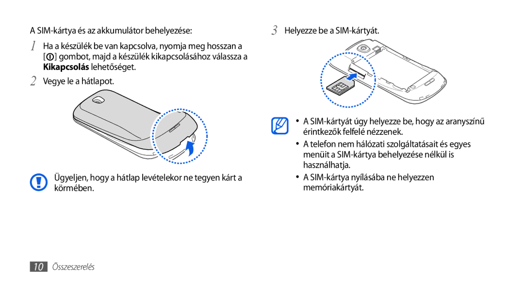 Samsung GT-I5800DKAPAN, GT-I5800CWAOMN, GT-I5800DKAOMN, GT-I5800DKACOA, GT-I5800DKAXEZ, GT-I5800DKACOS Kikapcsolás lehetőséget 