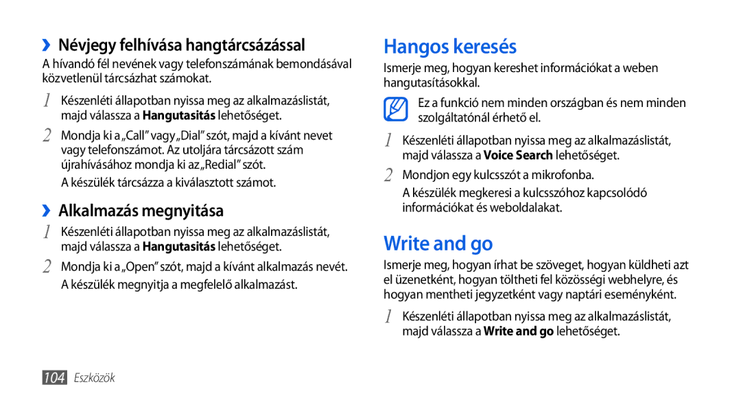 Samsung GT-I5800DKAMAX manual Hangos keresés, Write and go, ››Névjegy felhívása hangtárcsázással, ››Alkalmazás megnyitása 