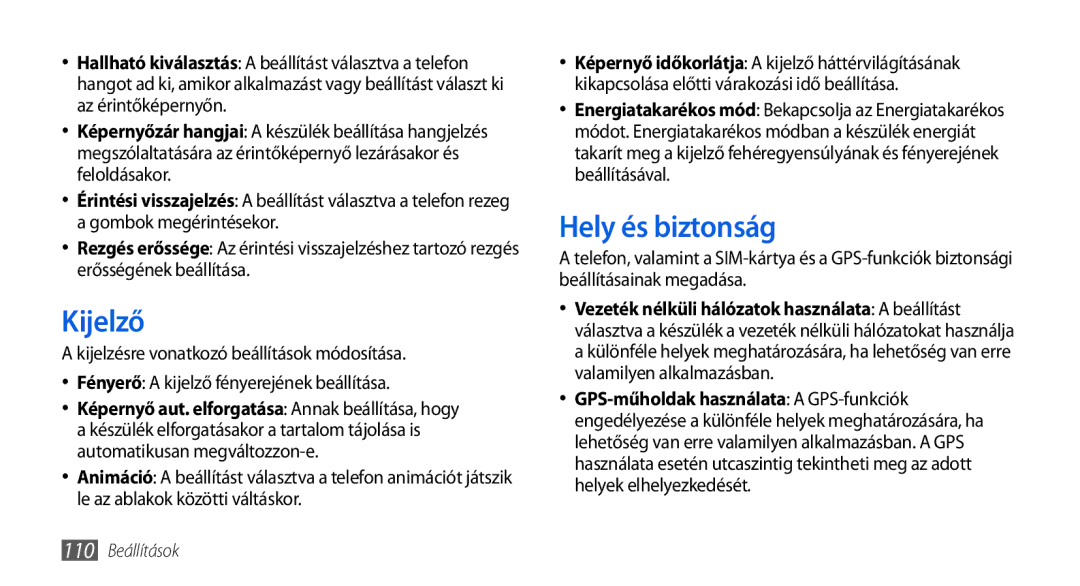 Samsung GT-I5800DKAVDH, GT-I5800CWAOMN, GT-I5800DKAOMN, GT-I5800DKACOA, GT-I5800DKAXEZ manual Kijelző, Hely és biztonság 