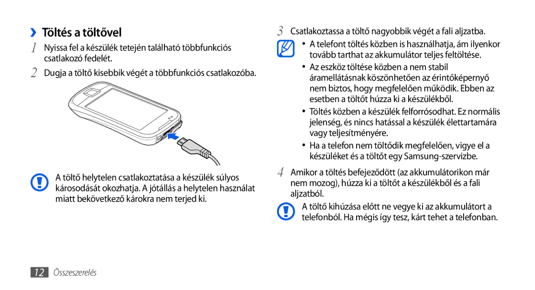 Samsung GT-I5800DKATPH, GT-I5800CWAOMN manual ››Töltés a töltővel, Csatlakoztassa a töltő nagyobbik végét a fali aljzatba 