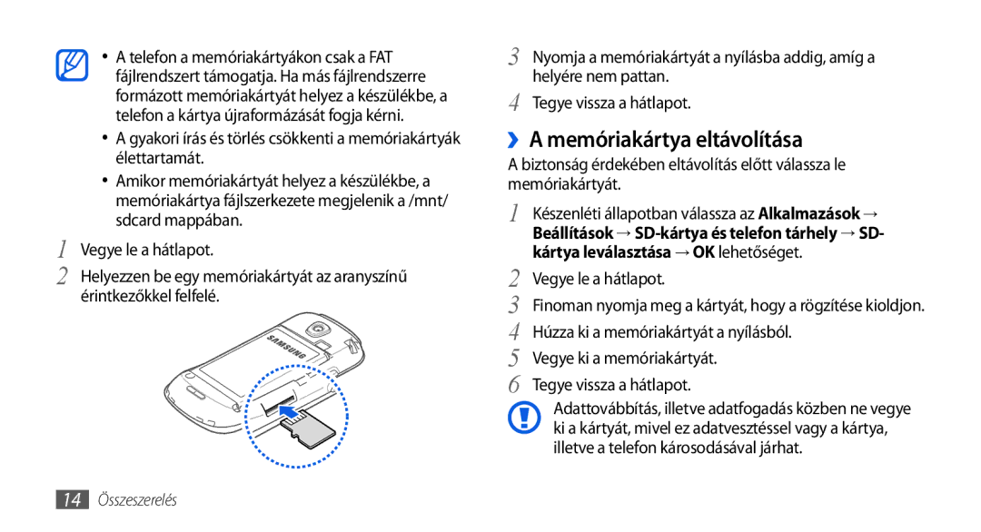 Samsung GT-I5800DKKPAN, GT-I5800CWAOMN, GT-I5800DKAOMN, GT-I5800DKACOA ››A memóriakártya eltávolítása, Helyére nem pattan 