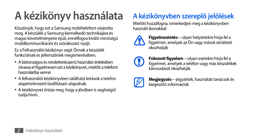 Samsung GT-I5800DKACOA, GT-I5800CWAOMN, GT-I5800DKAOMN, GT-I5800DKAXEZ Kézikönyv használata, Kézikönyvben szereplő jelölések 