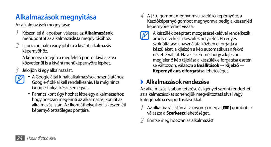 Samsung GT-I5800DKAVGR manual Alkalmazások megnyitása, ››Alkalmazások rendezése, Képernyő aut. elforgatása lehetőséget 