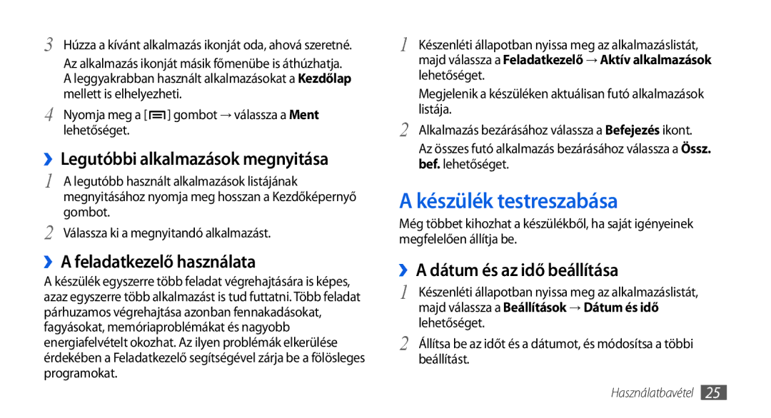 Samsung GT-I5800DKAEUR manual Készülék testreszabása, ››A feladatkezelő használata, ››A dátum és az idő beállítása 