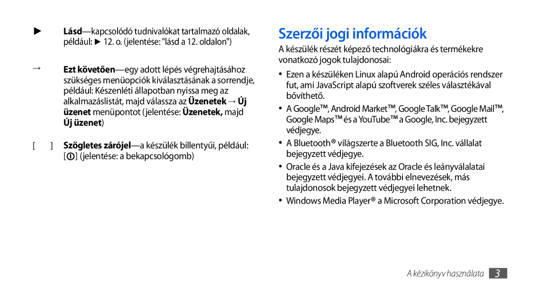 Samsung GT-I5800DKAXEZ, GT-I5800CWAOMN, GT-I5800DKAOMN manual Szerzői jogi információk, Új üzenet, Jelentése a bekapcsológomb 