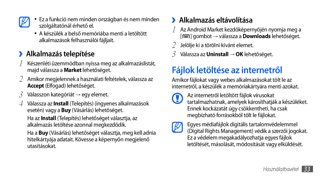 Samsung GT-I5800DKKPAN, GT-I5800CWAOMN Fájlok letöltése az internetről, ››Alkalmazás telepítése, ››Alkalmazás eltávolítása 