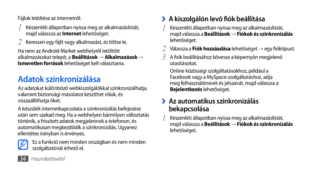 Samsung GT-I5800DKAVDH manual Adatok szinkronizálása, ››A kiszolgálón levő fiók beállítása, ››Az automatikus szinkronizálás 