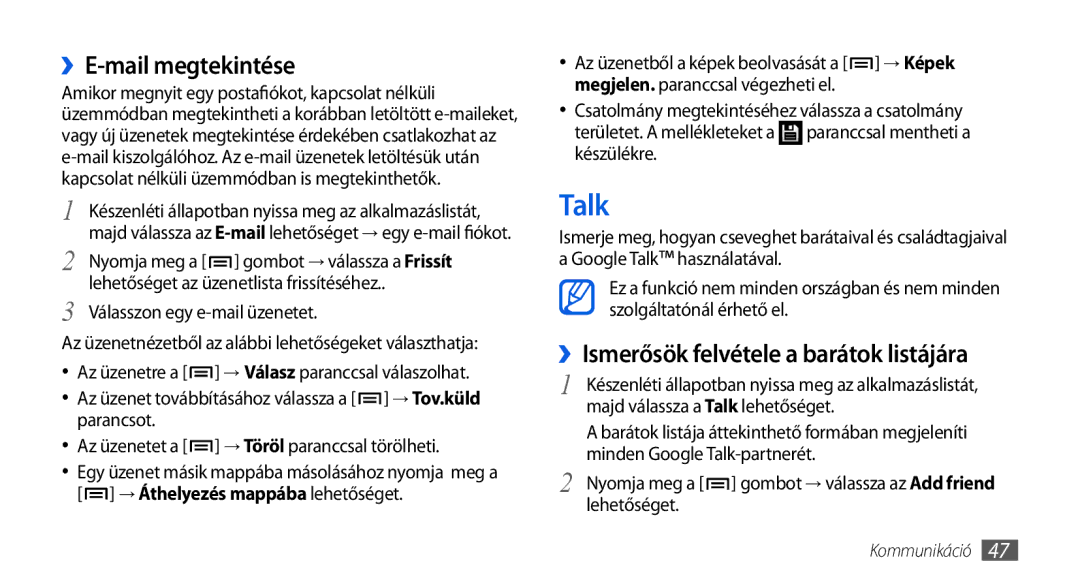 Samsung GT-I5800DKAMAX, GT-I5800CWAOMN manual Talk, ››E-mail megtekintése, ››Ismerősök felvétele a barátok listájára 