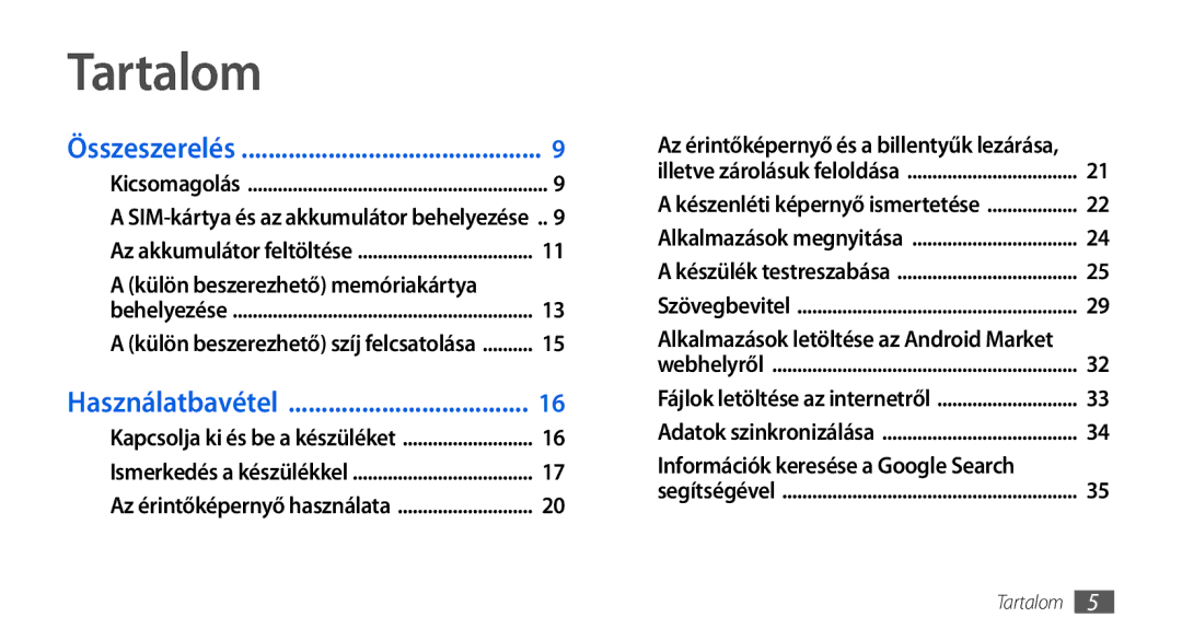 Samsung GT-I5800DKAVGR, GT-I5800CWAOMN, GT-I5800DKAOMN, GT-I5800DKACOA manual Tartalom, Külön beszerezhető memóriakártya 