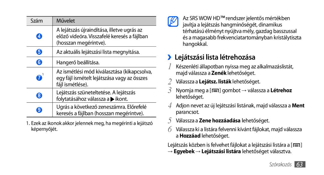 Samsung GT-I5800DKAEUR manual ››Lejátszási lista létrehozása, Egy fájl ismételt lejátszása vagy az összes fájl ismétlése 