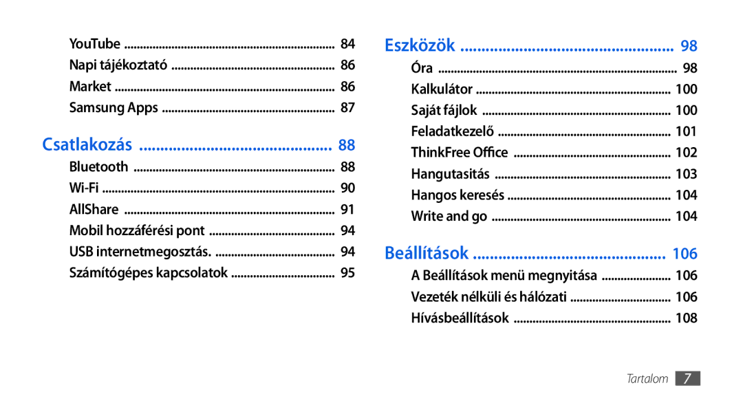 Samsung GT-I5800DKATRG, GT-I5800CWAOMN, GT-I5800DKAOMN, GT-I5800DKACOA, GT-I5800DKAXEZ, GT-I5800DKACOS manual Beállítások 