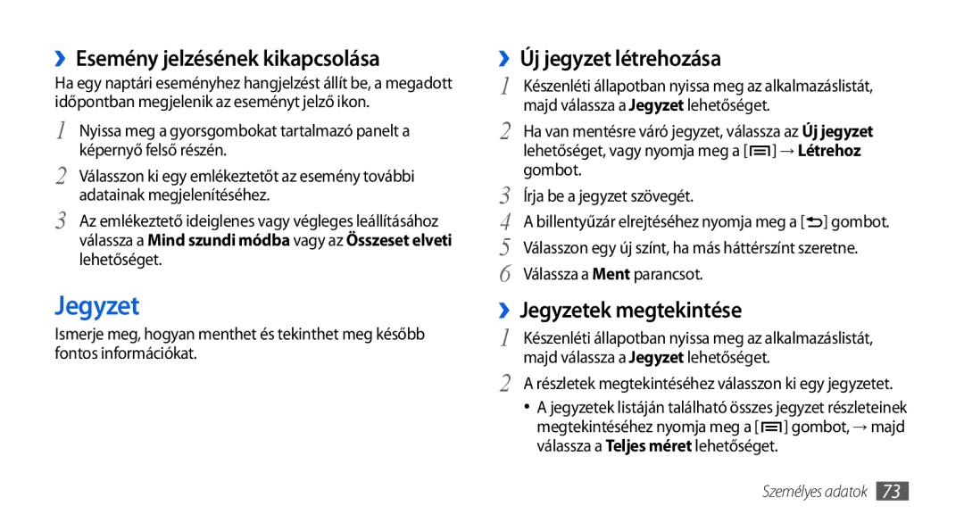 Samsung GT-I5800DKAERA manual ››Esemény jelzésének kikapcsolása, ››Új jegyzet létrehozása, ››Jegyzetek megtekintése 