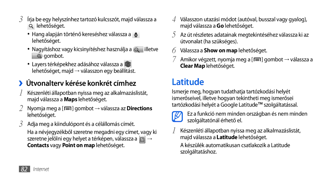 Samsung GT-I5800DKAEUR, GT-I5800CWAOMN, GT-I5800DKAOMN Latitude, ››Útvonalterv kérése konkrét címhez, Clear Map lehetőséget 