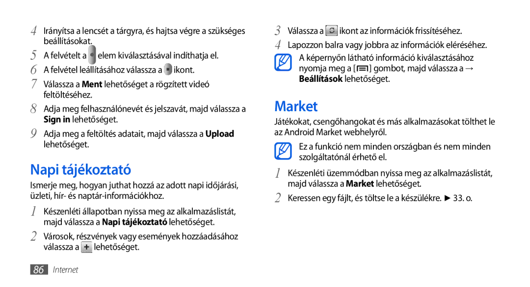 Samsung GT-I5800DKAPAN, GT-I5800CWAOMN manual Napi tájékoztató, Market, Keressen egy fájlt, és töltse le a készülékre . o 