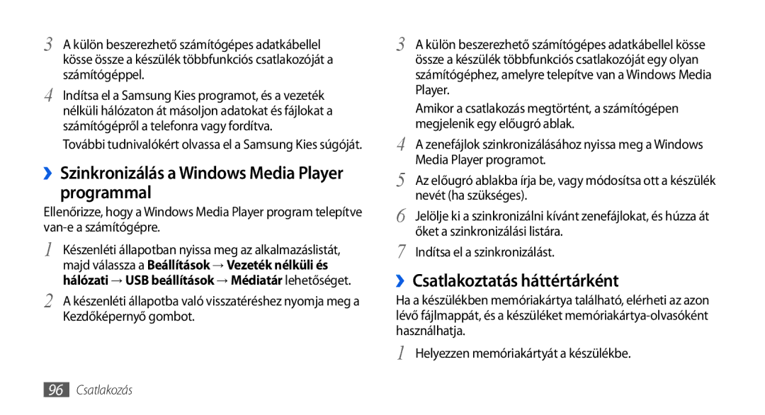 Samsung GT-I5800DKAOMN, GT-I5800CWAOMN ››Szinkronizálás a Windows Media Player programmal, ››Csatlakoztatás háttértárként 