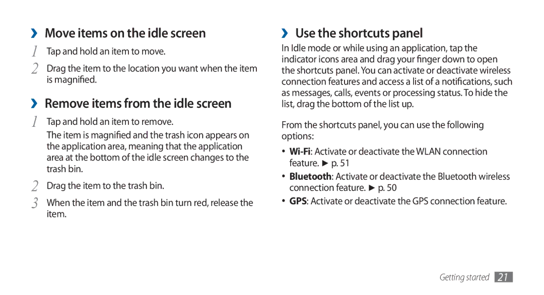 Samsung GT-I5800DKAEUR ›› Move items on the idle screen, ›› Remove items from the idle screen, ›› Use the shortcuts panel 