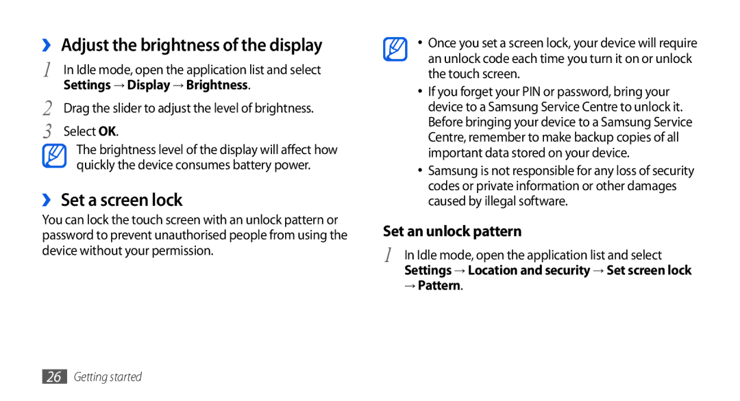 Samsung GT-I5800DKADBT ›› Adjust the brightness of the display, ›› Set a screen lock, Settings → Display → Brightness 