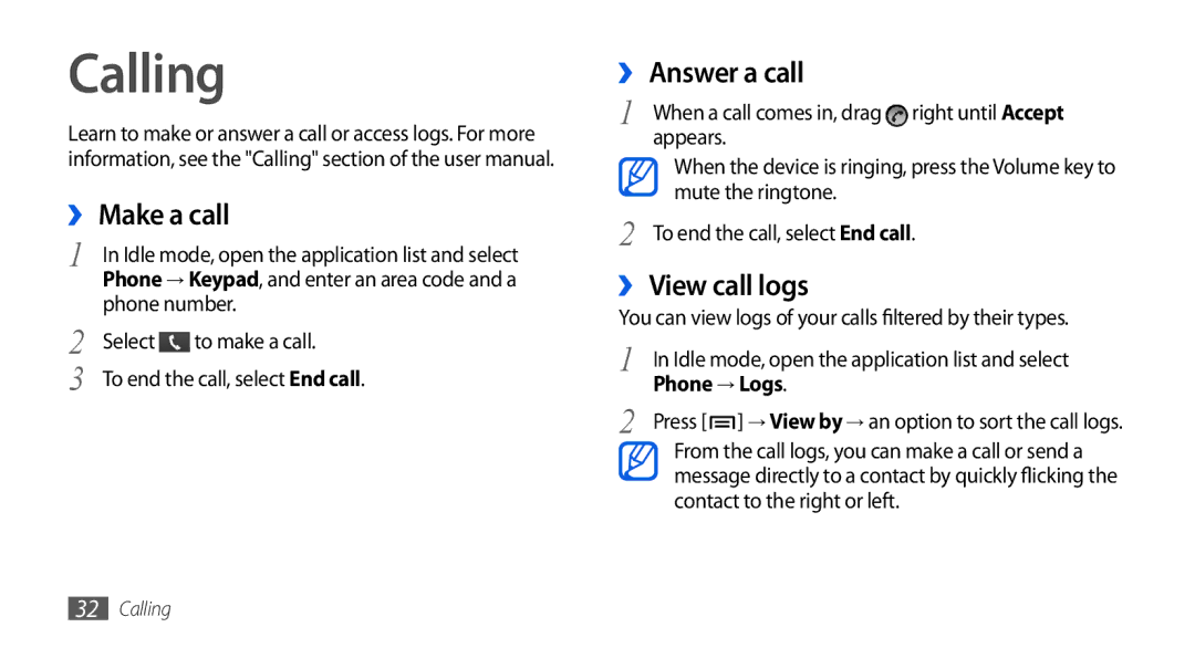 Samsung GT-I5800DKAXEF, GT-I5800DKADTM manual Calling, ›› Make a call, ›› Answer a call, ›› View call logs, Phone → Logs 