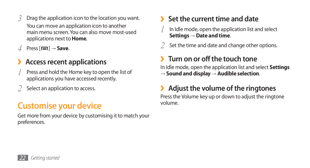 Samsung GT-I5800DKACYO manual Customise your device, ›› Access recent applications, ›› Set the current time and date 