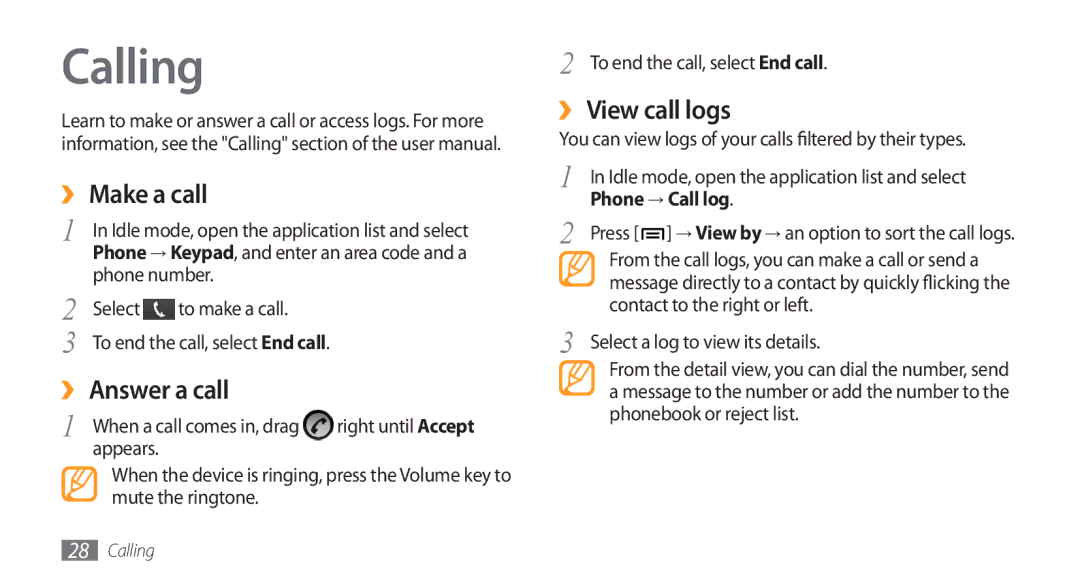 Samsung GT-I5800DKAXEG, GT-I5800DKADTM, GT-I5800DKADBT manual Calling, ›› Make a call, ›› Answer a call, ›› View call logs 