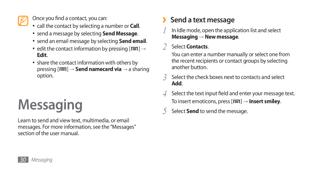 Samsung GT-I5800DKASFR manual Messaging, Once you find a contact, you can, Edit the contact information by pressing → Edit 