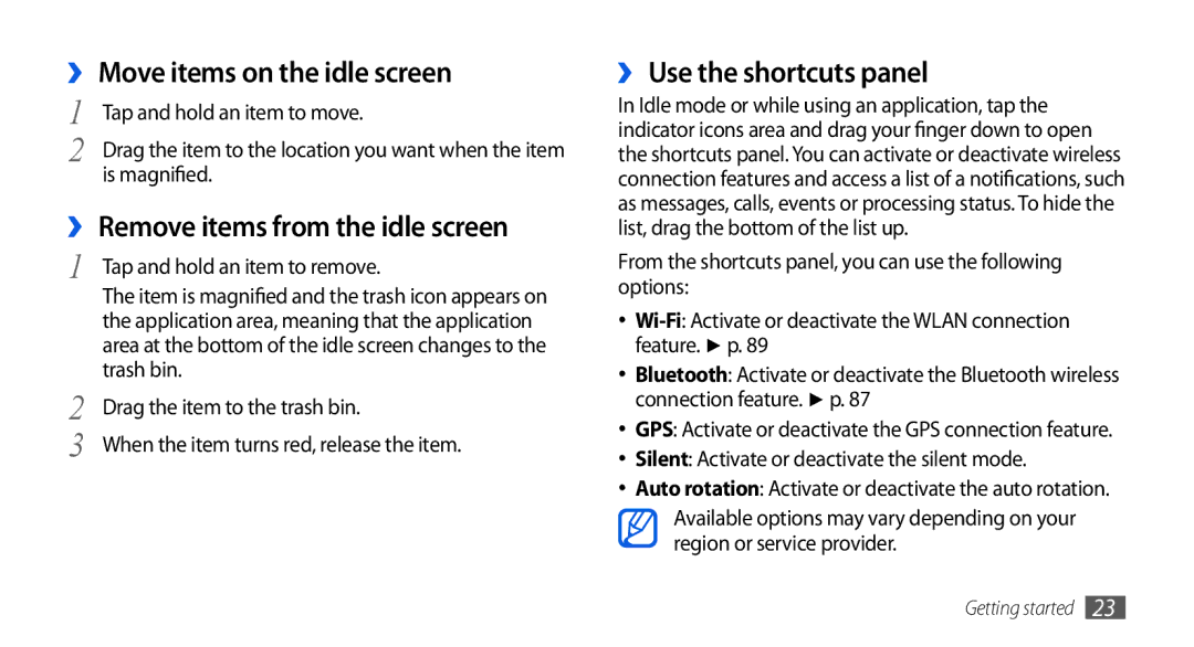 Samsung GT-I5800DKADTM ›› Move items on the idle screen, ›› Remove items from the idle screen, ›› Use the shortcuts panel 