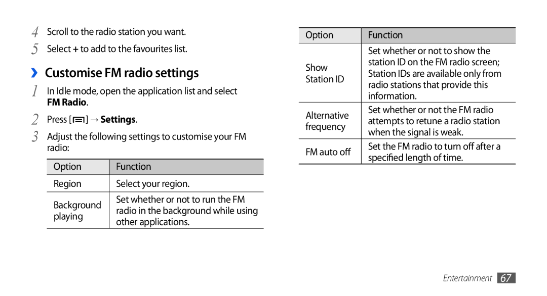 Samsung GT-I5800DKASER, GT-I5800DKADTM, GT-I5800DKADBT, GT-I5800DKAATO manual ›› Customise FM radio settings, → Settings 